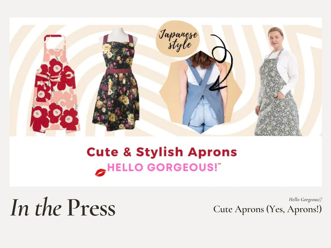 Hello Gorgeous Cute Aprons Pillowpia Press Credit