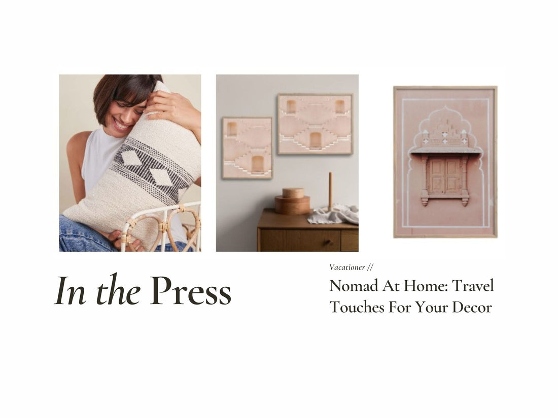 Vacationer- Nomad at home Pillowpia Press Credit